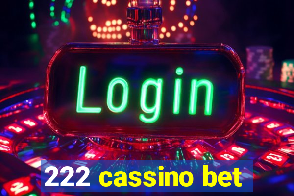 222 cassino bet